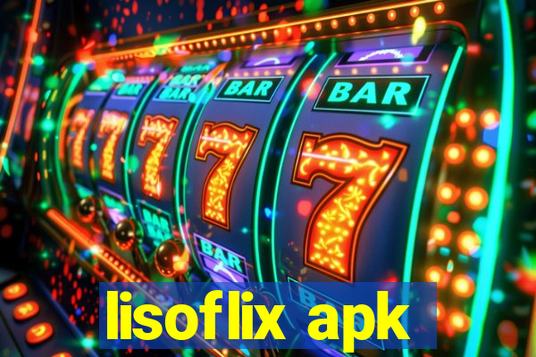 lisoflix apk